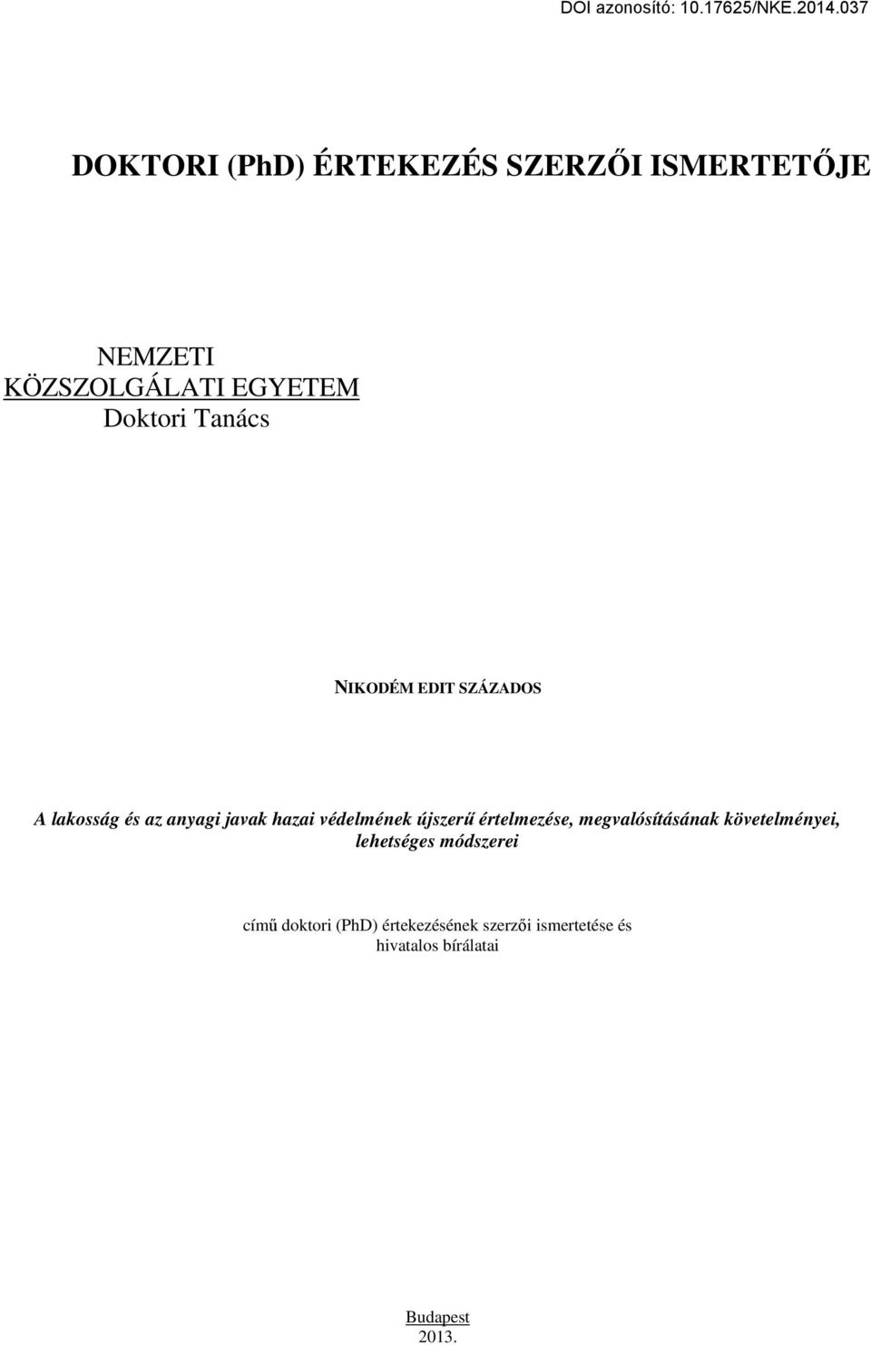 védelmének újszerű értelmezése, megvalósításának követelményei, lehetséges