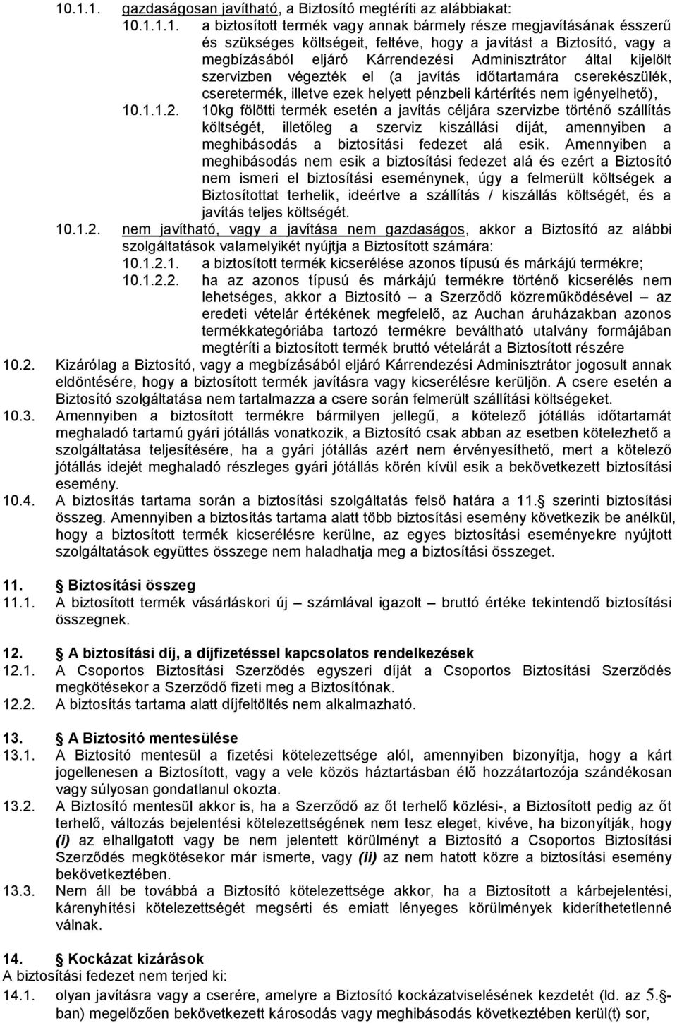 nem igényelhető), 10.1.1.2.