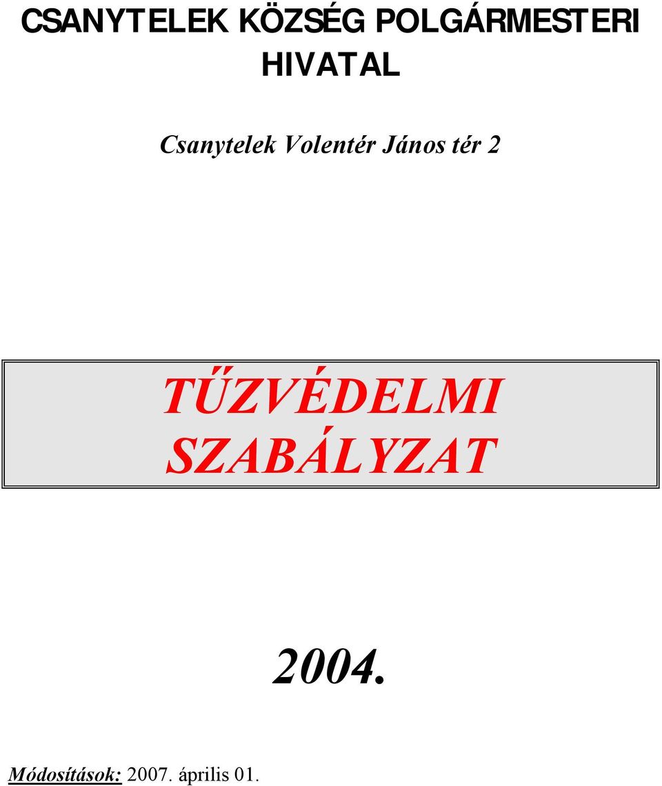János tér 2 TŰZVÉDELMI
