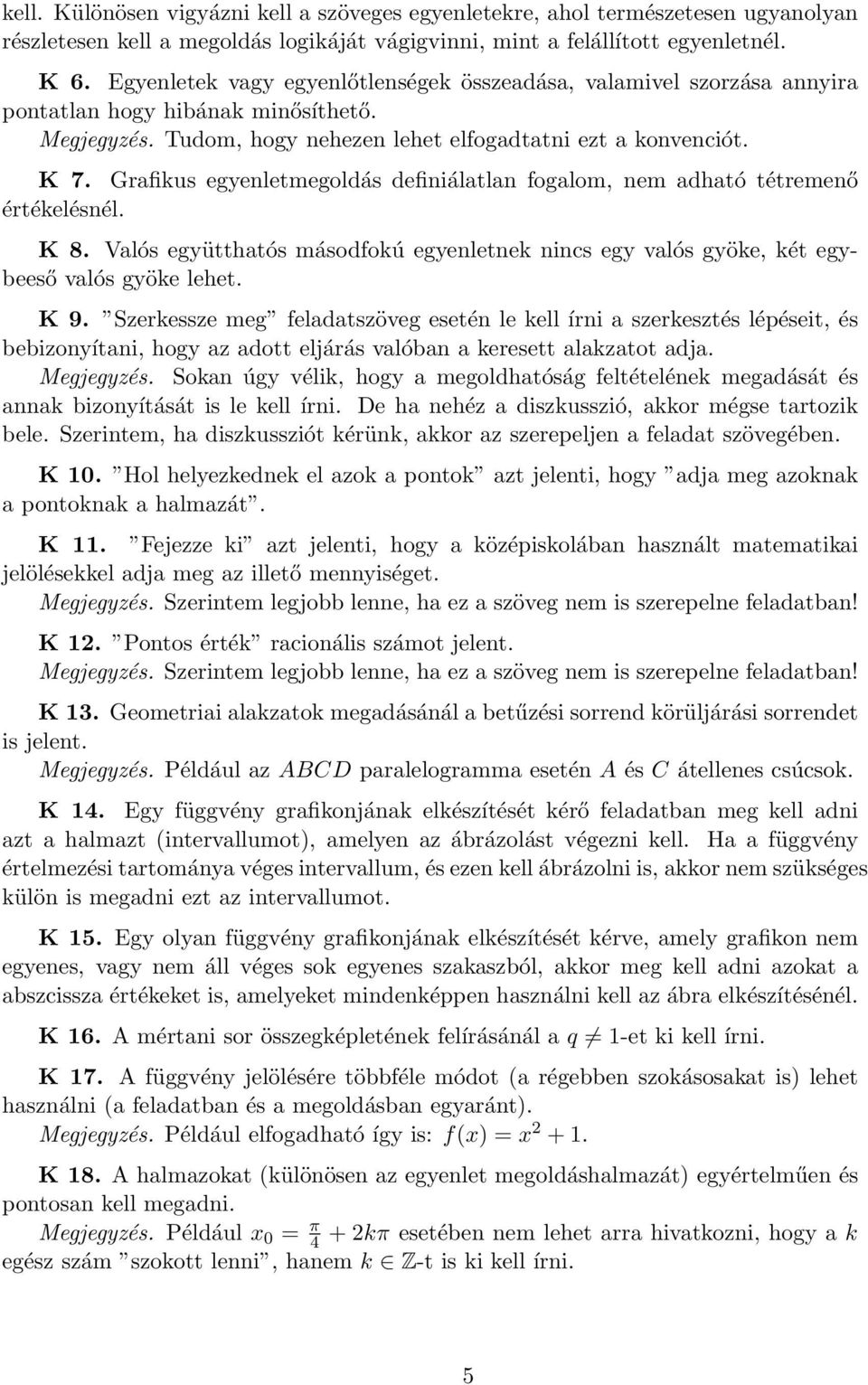 A MATEMATIKAI FELADATOK ÉS MEGOLDÁSOK KONVENCIÓI Kántor Sándor (Debrecen) -  PDF Free Download