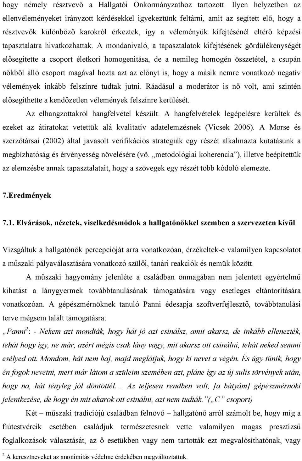 tapasztalatra hivatkozhattak.
