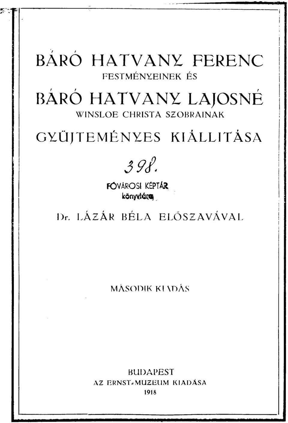 GYŰJTEMÉNYES KIÁLLÍTÁSA Dr.