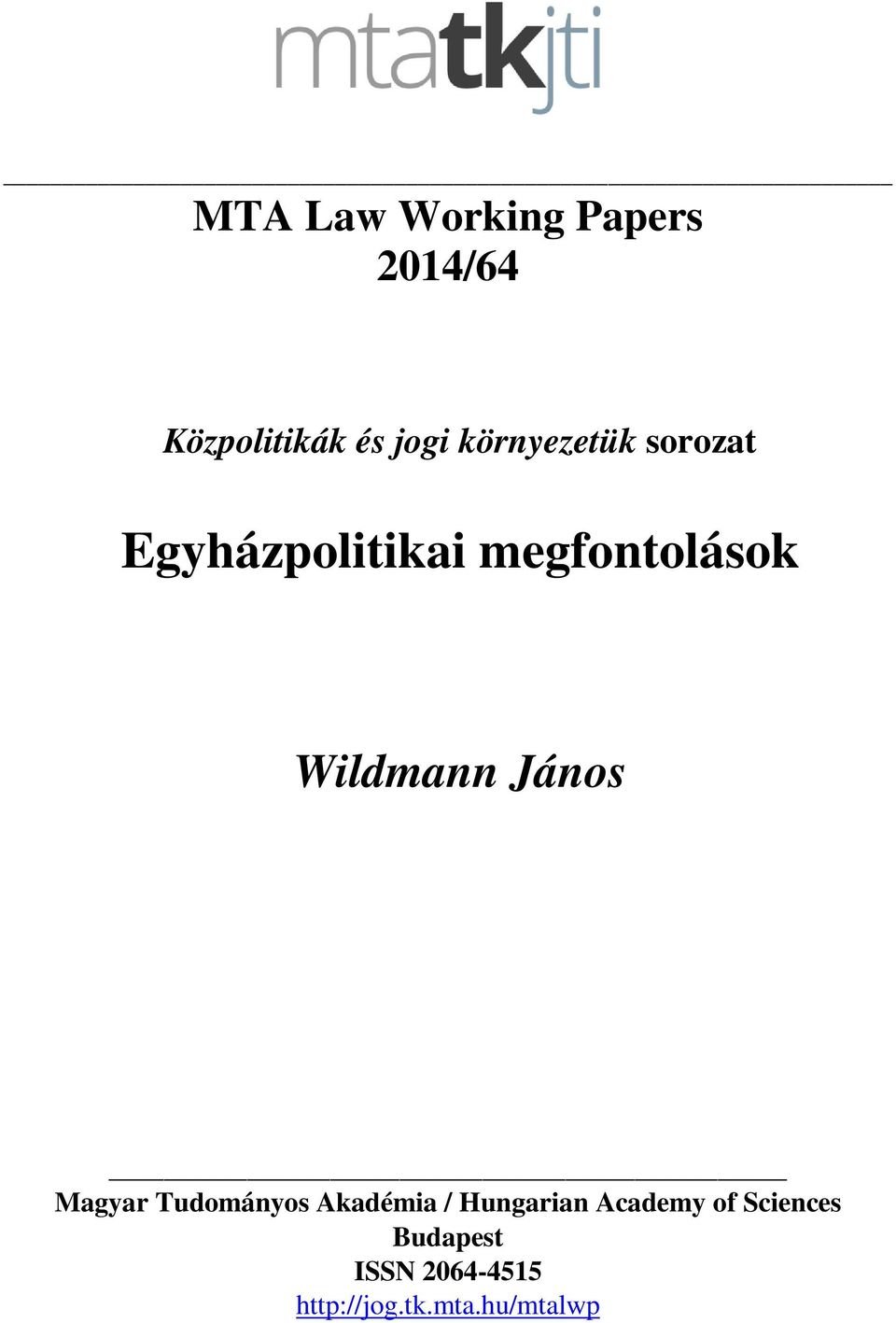 Wildmann János Magyar Tudományos Akadémia / Hungarian