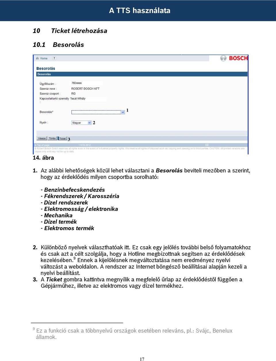 rendszerek - Elektromosság / elektronika - Mechanika - Dízel termék - Elektromos termék 2. Különböző nyelvek választhatóak itt.