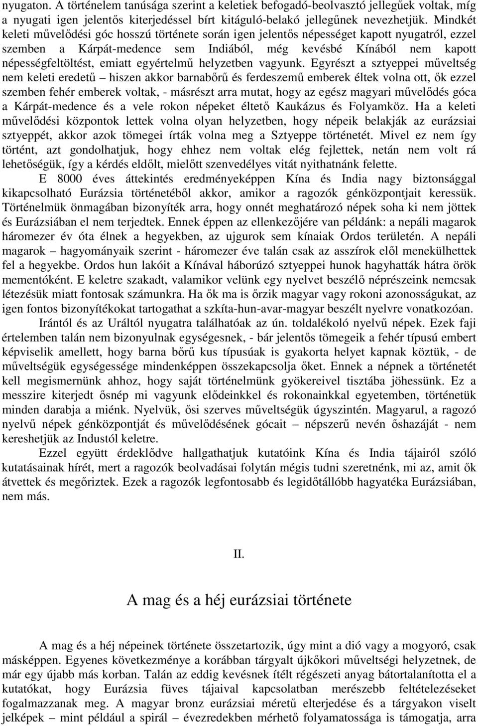 egyértelmű helyzetben vagyunk.
