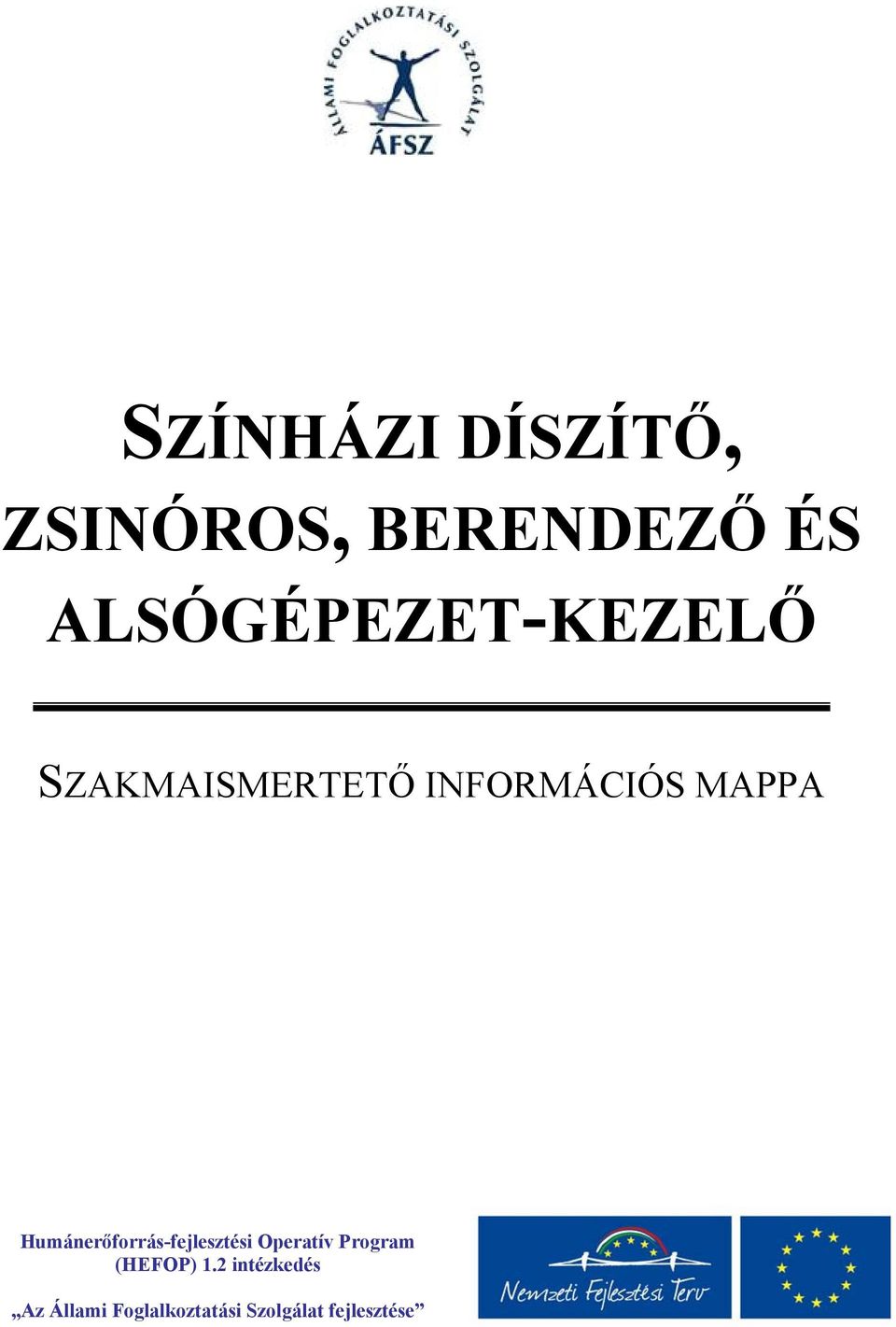 MAPPA Humánerőforrás-fejlesztési Operatív Program