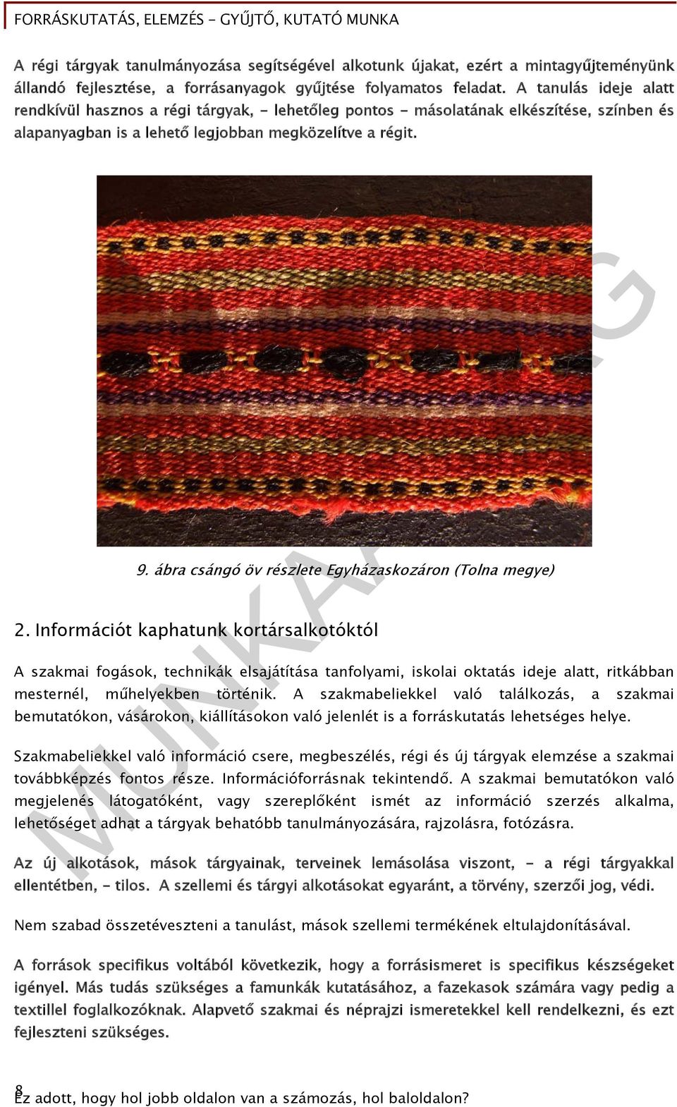 ábra csángó öv részlete Egyházaskozáron (Tolna megye) 2.