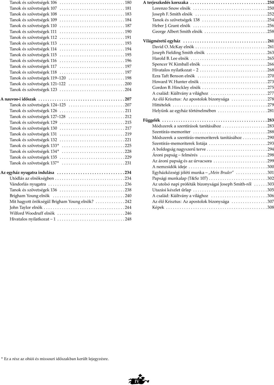 ............................ 191 Tanok és szövetségek 113............................. 193 Tanok és szövetségek 114............................. 194 Tanok és szövetségek 115.