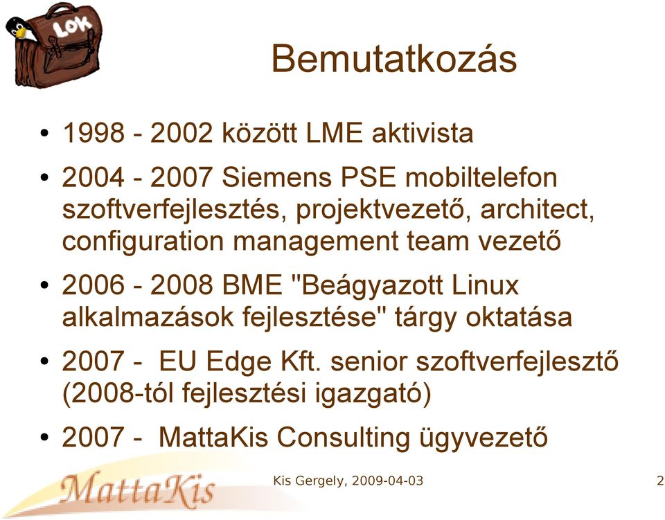 BME "Beágyazott Linux alkalmazások fejlesztése" tárgy oktatása 2007 - EU Edge Kft.
