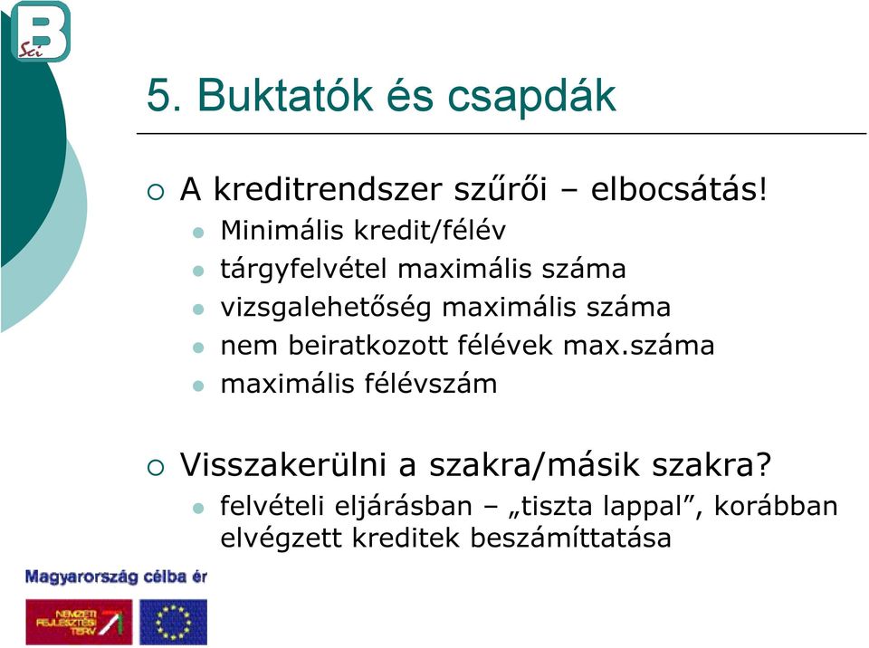 száma nem beiratkozott félévek max.
