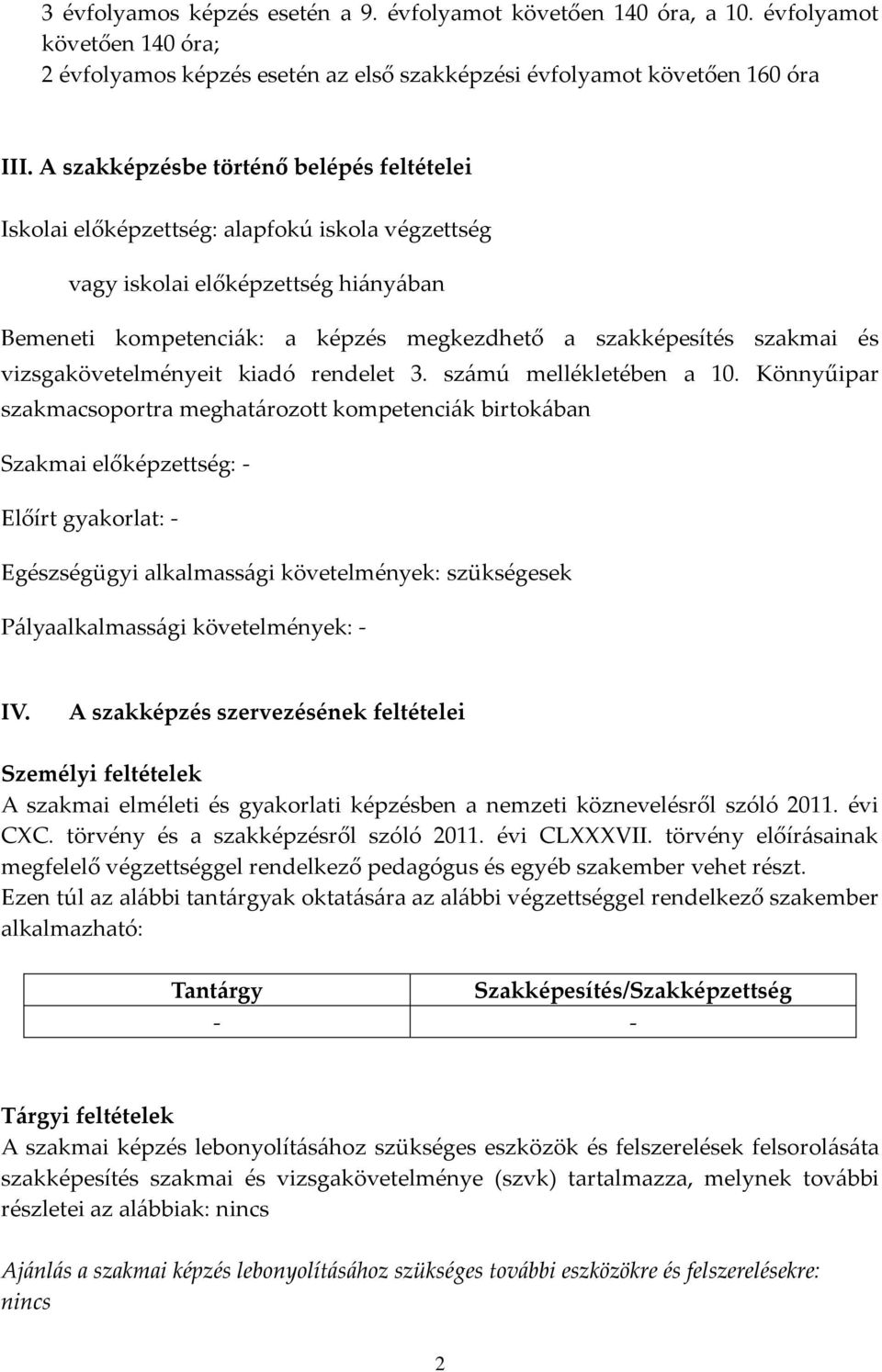 vizsgakövetelményeit kiadó rendelet 3. számú mellékletében a 10.