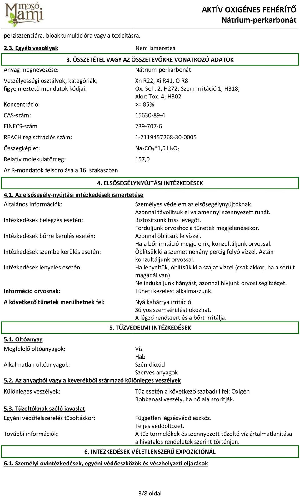 4; H302 REACH regisztrációs szám: 1-