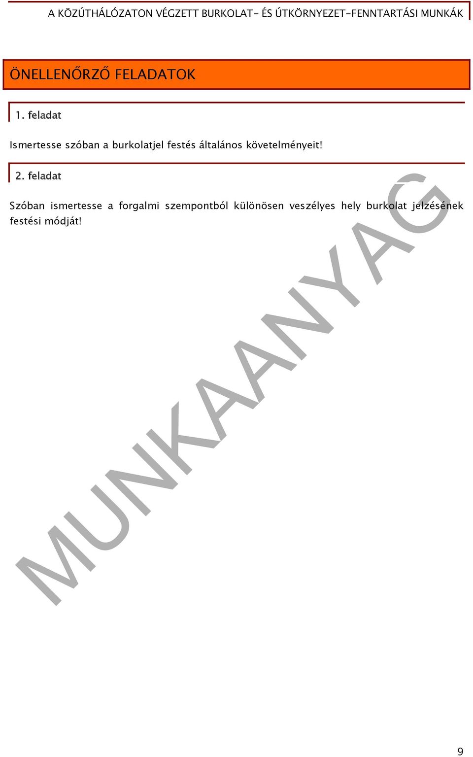 általános követelményeit! 2.