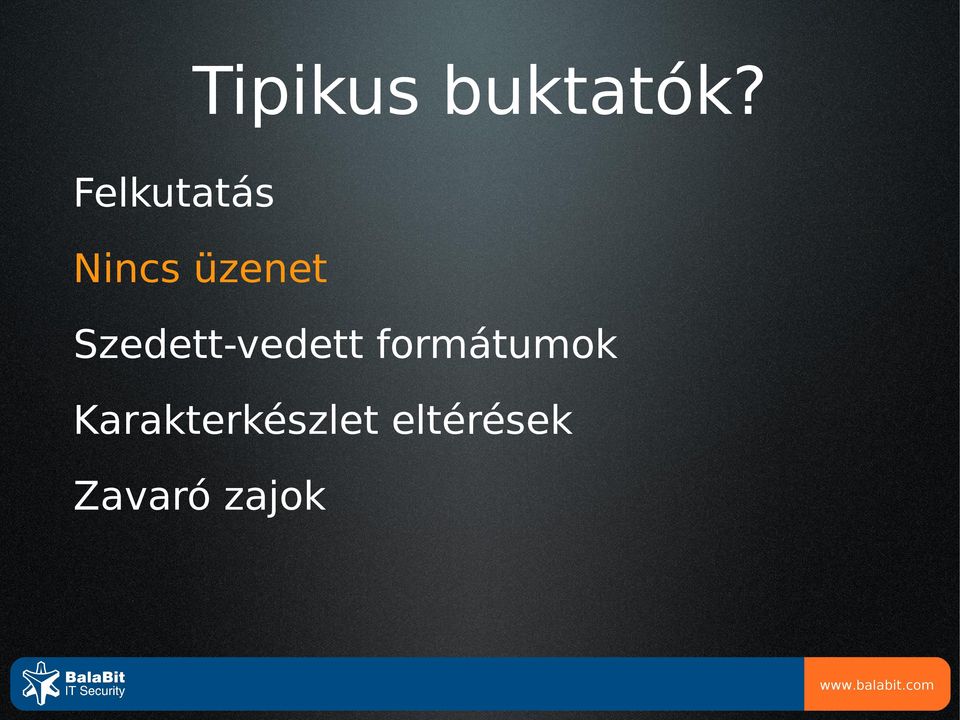 Szedett-vedett formátumok
