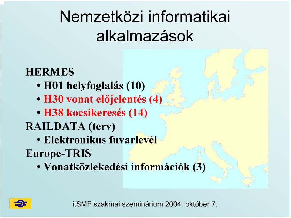 kocsikeresés (14) RAILDATA (terv) Elektronikus