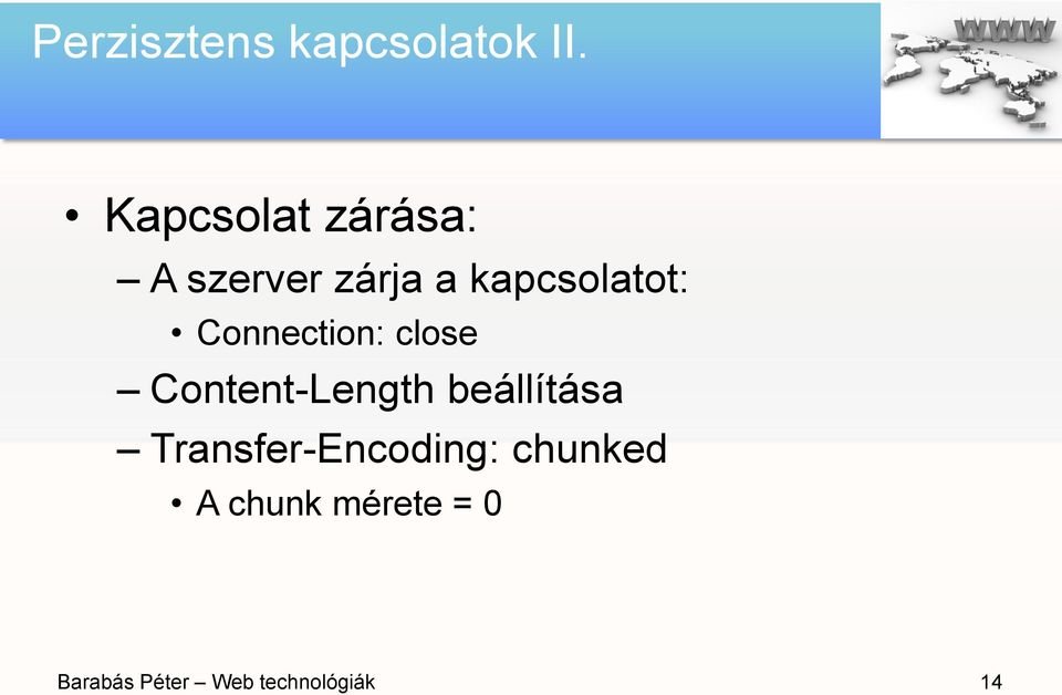 Connection: close Content-Length beállítása