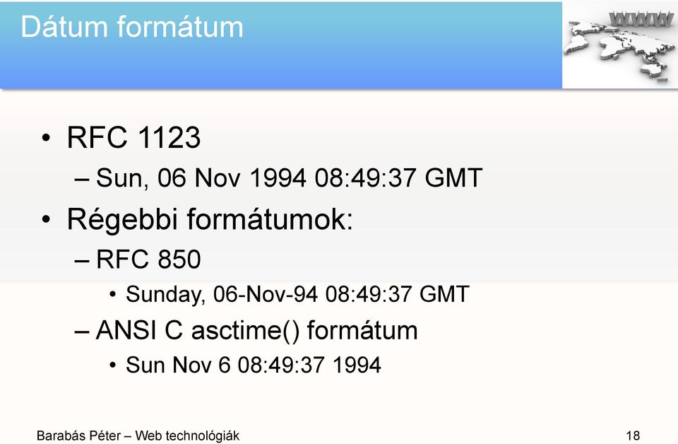 06-Nov-94 08:49:37 GMT ANSI C asctime() formátum