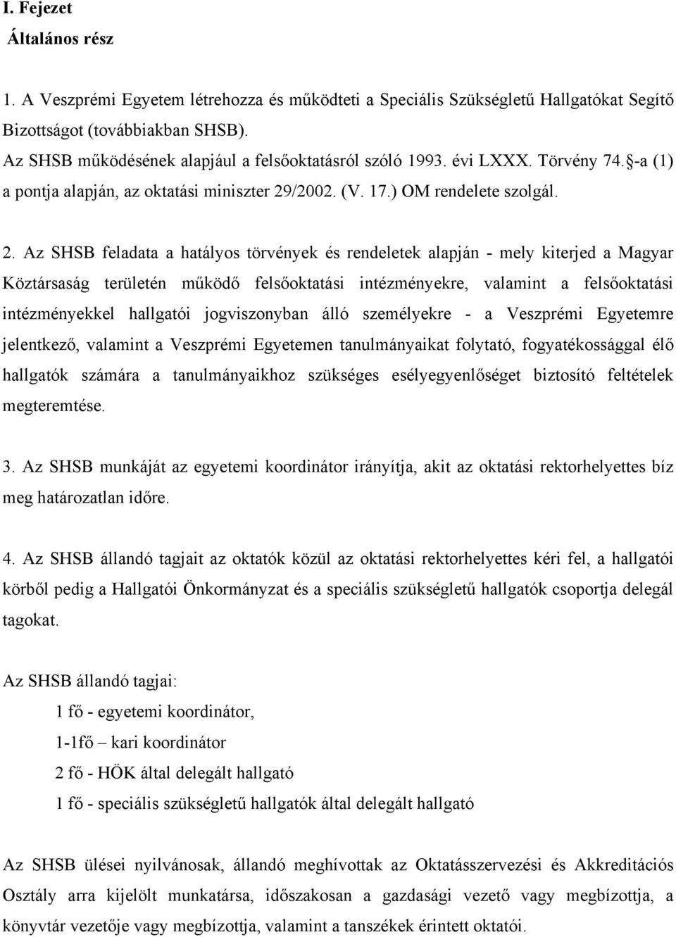 /2002. (V. 17.) OM rendelete szolgál. 2.