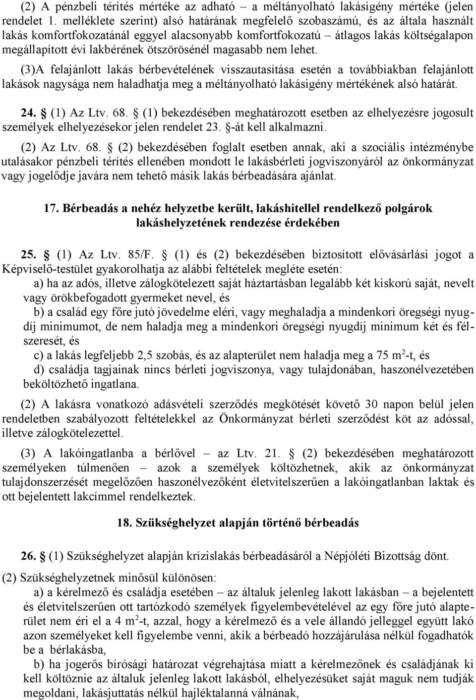 ötszörösénél magasabb nem lehet.