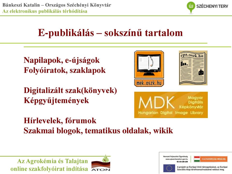 Digitalizált szak(könyvek) Képgyűjtemények