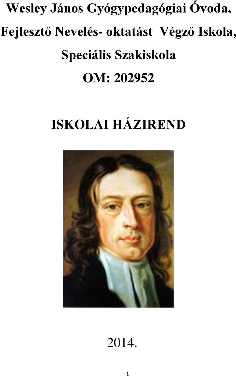 oktatást Végző Iskola, Speciális