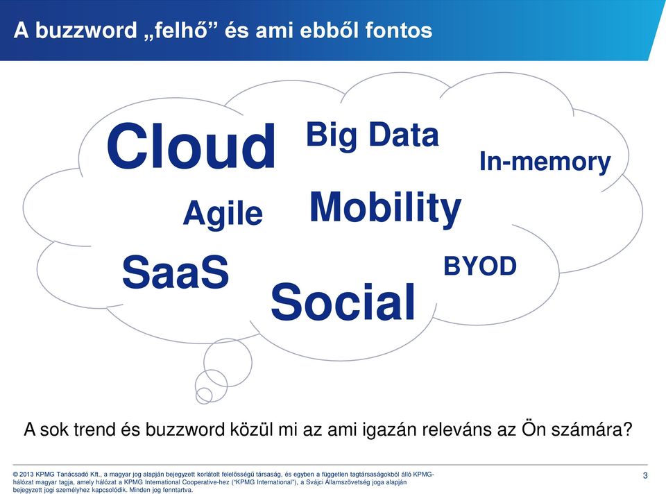 SaaS Social BYOD A sok trend és buzzword