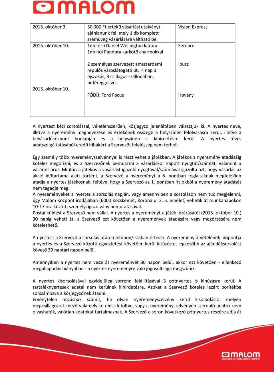 2 személyes szervezett amszterdami repülős városlátogató út, 4 nap 3 éjszakás, 3 csillagos szállodában, büféreggelivel.