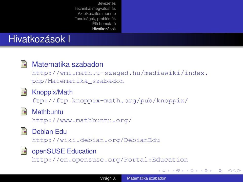 org/pub/knoppix/ Mathbuntu http://www.mathbuntu.