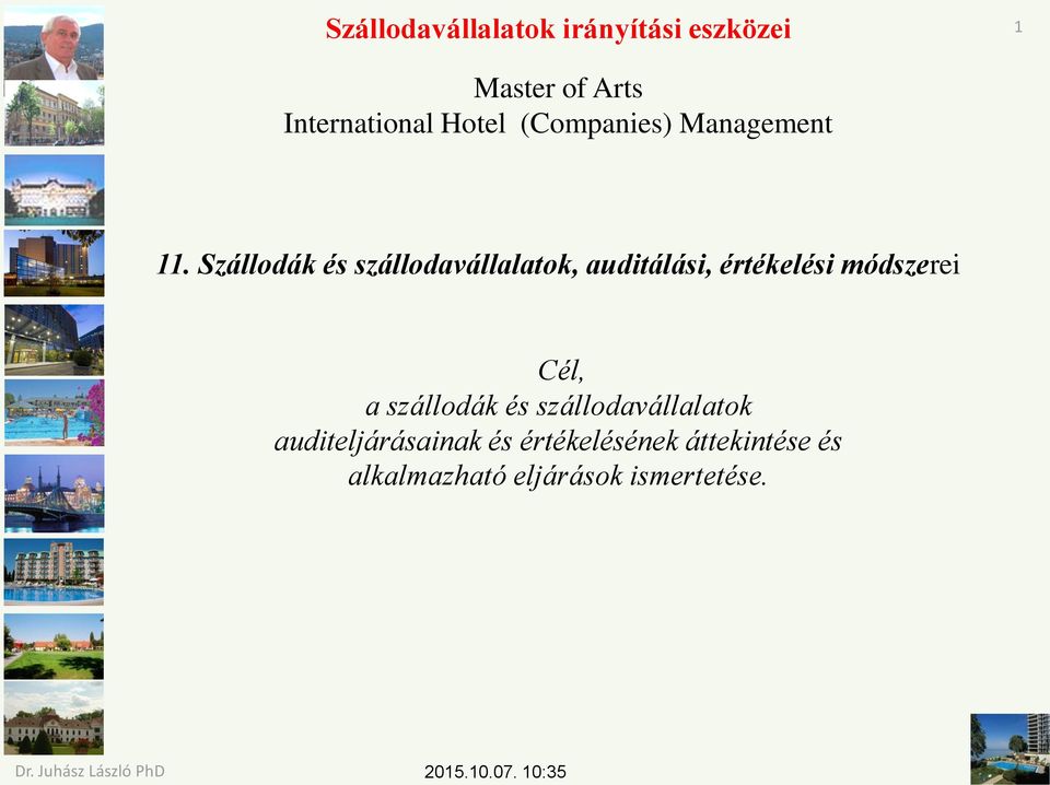 módszerei Cél, a szállodák és szállodavállalatok