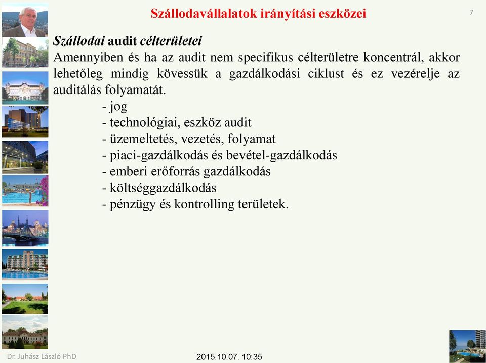- jog - technológiai, eszköz audit - üzemeltetés, vezetés, folyamat - piaci-gazdálkodás és