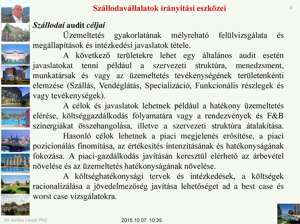 (Szállás, Vendéglátás, Specializáció, Funkcionális részlegek és vagy tevékenységek).