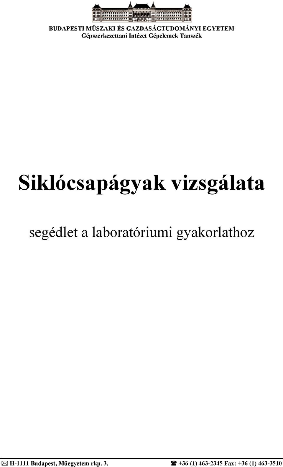 Siklócsapágyak vizsgálata segédlet a laboratóriumi