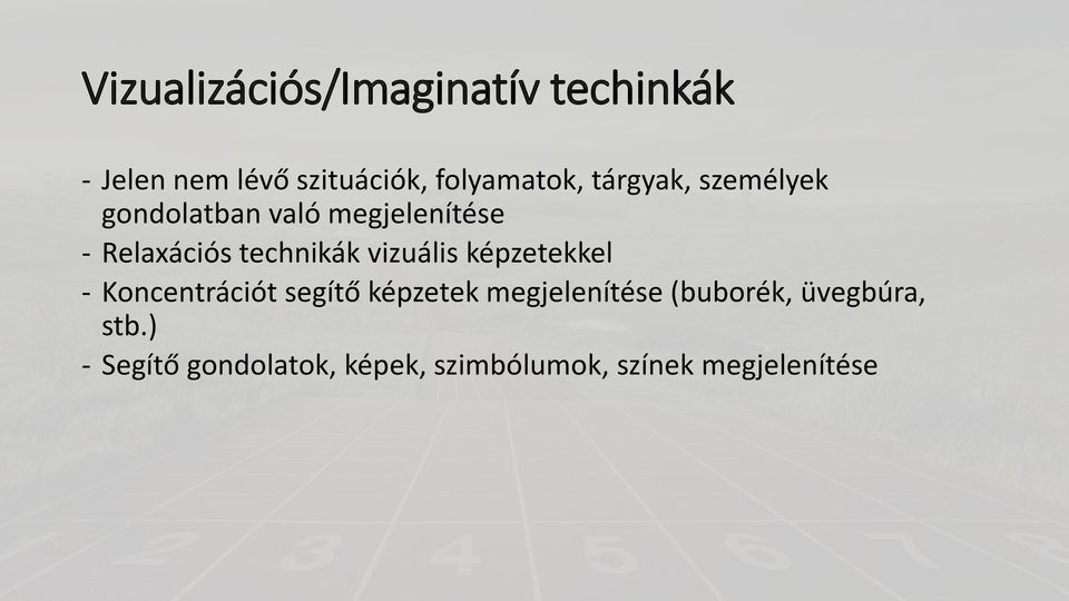 vizuális képzetekkel - Koncentrációt segítő képzetek megjelenítése