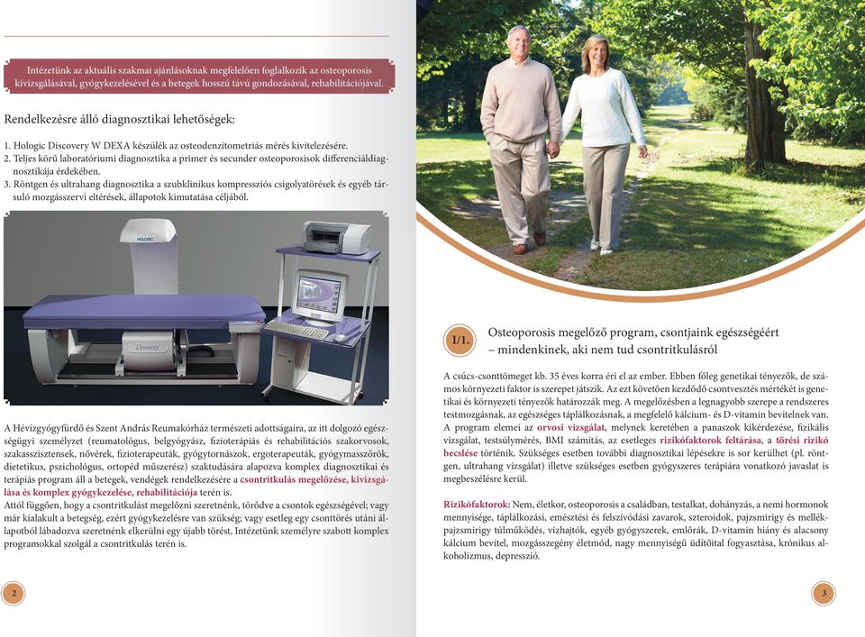 Teljes körű laboratóriumi diagnosztika a primer és secunder osteoporosisok differenciáldiagnosztikája érdekében. 3.