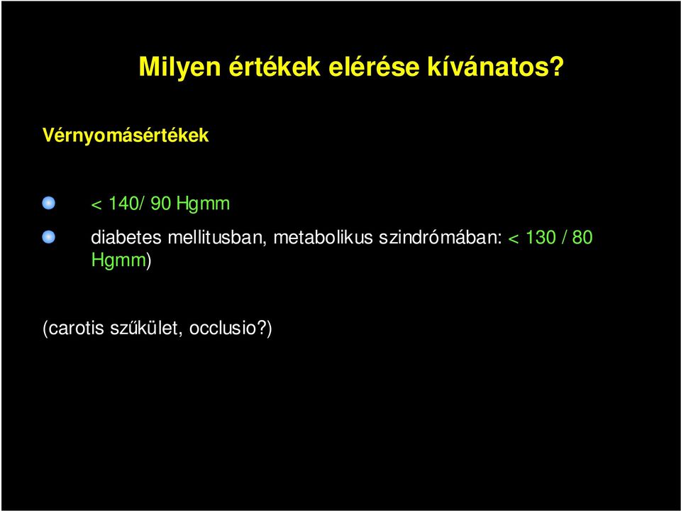 diabetes mellitusban, metabolikus