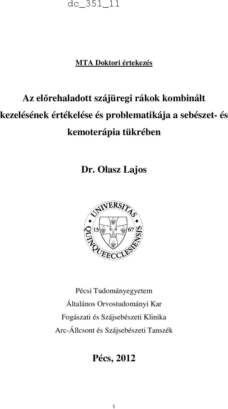tükrében Dr.