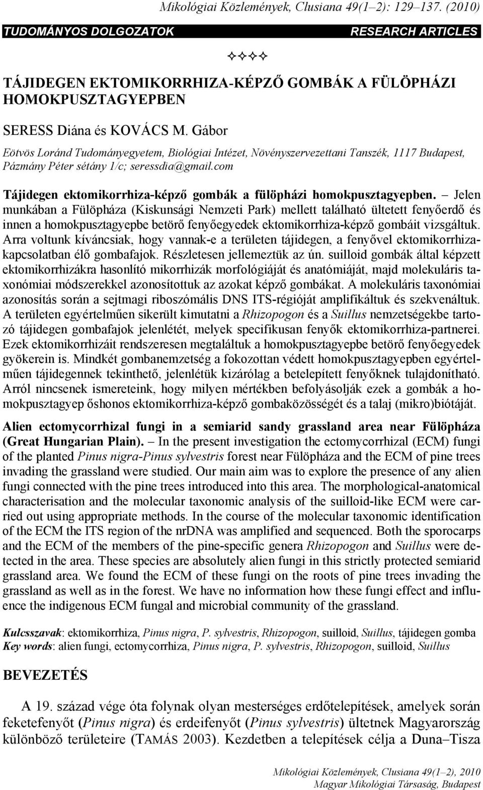 com Tájidegen ektomikorrhiza-képző gombák a fülöpházi homokpusztagyepben.
