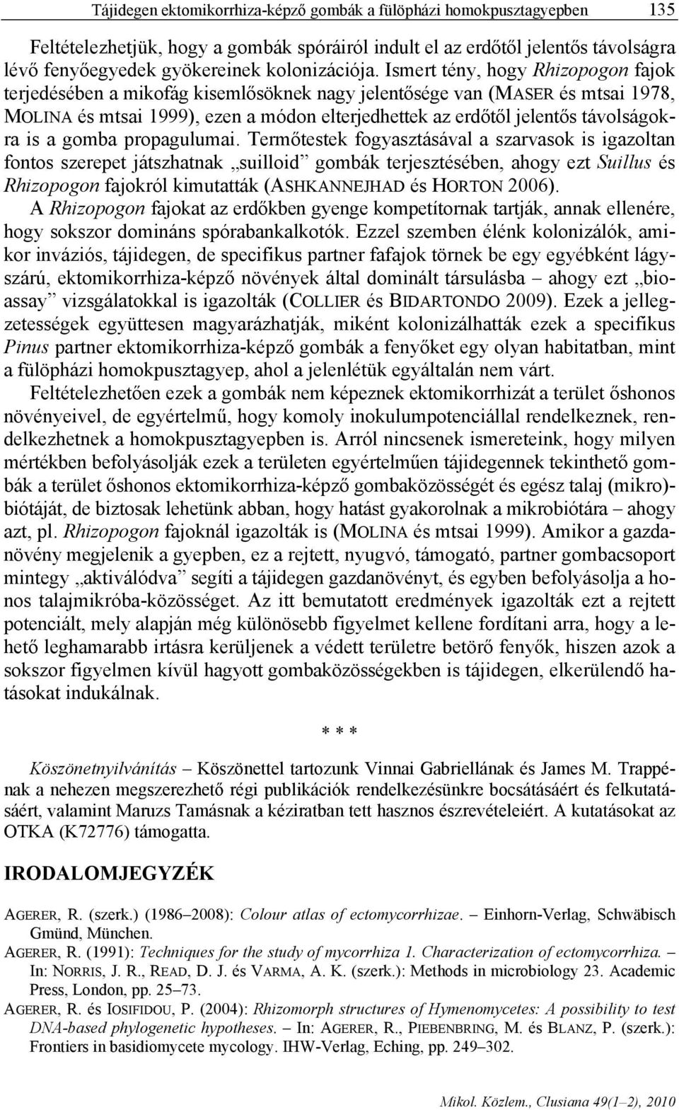 is a gomba propagulumai.
