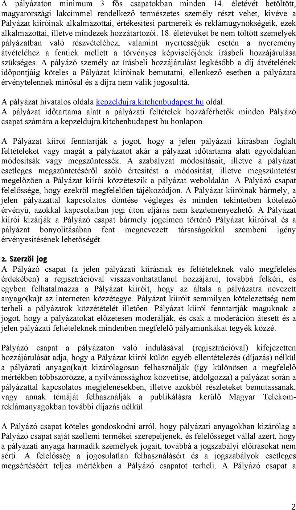illetve mindezek hozzátartozói. 18.