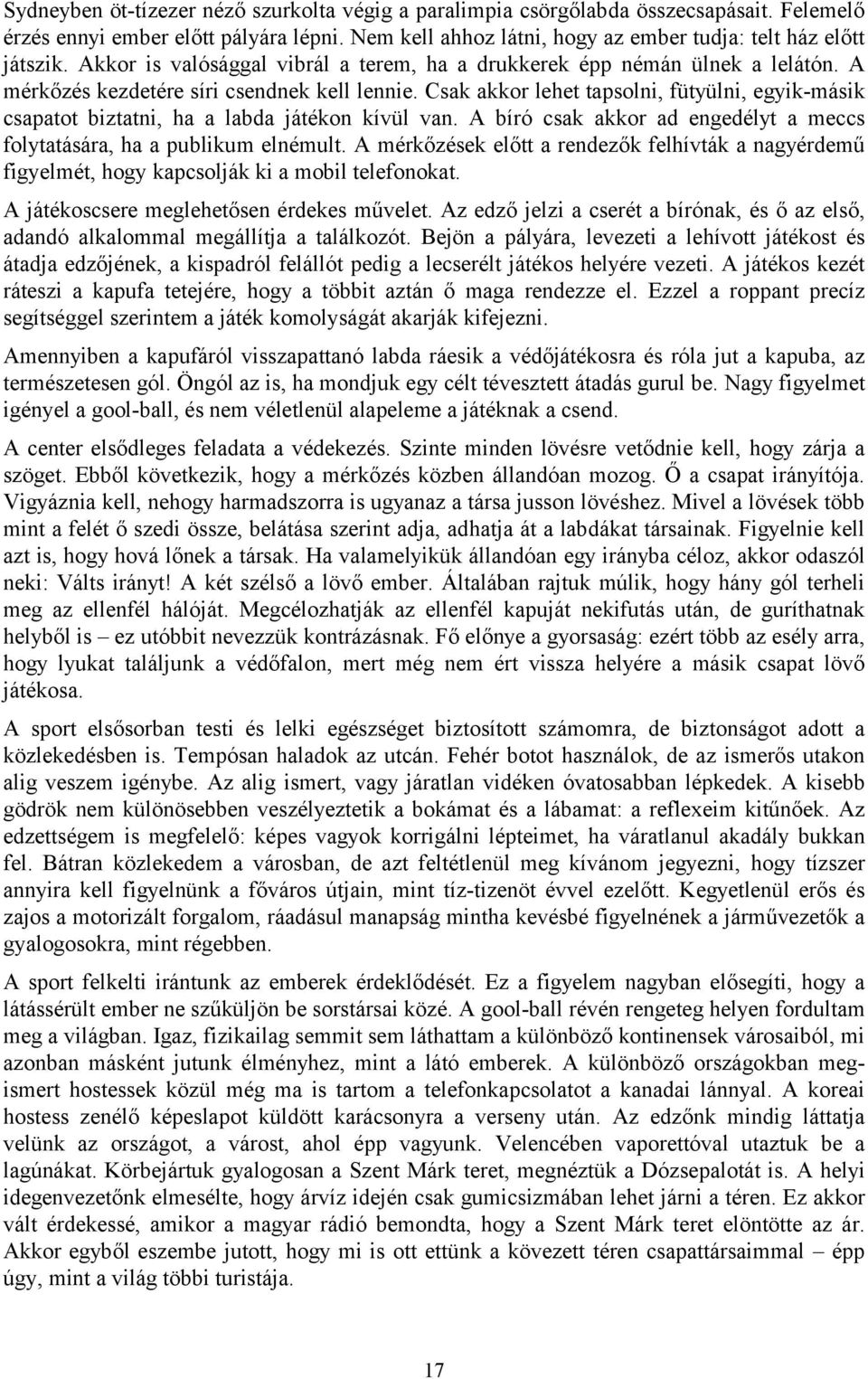 Meccs készítésével gödrök