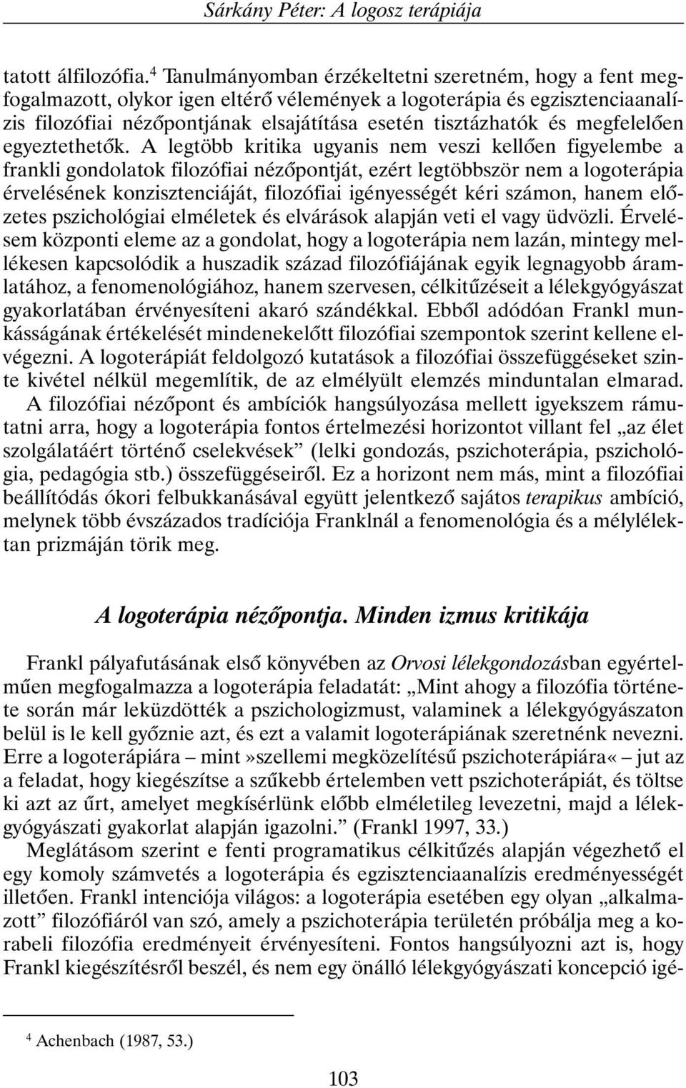 megfelelõen egyeztethetõk.
