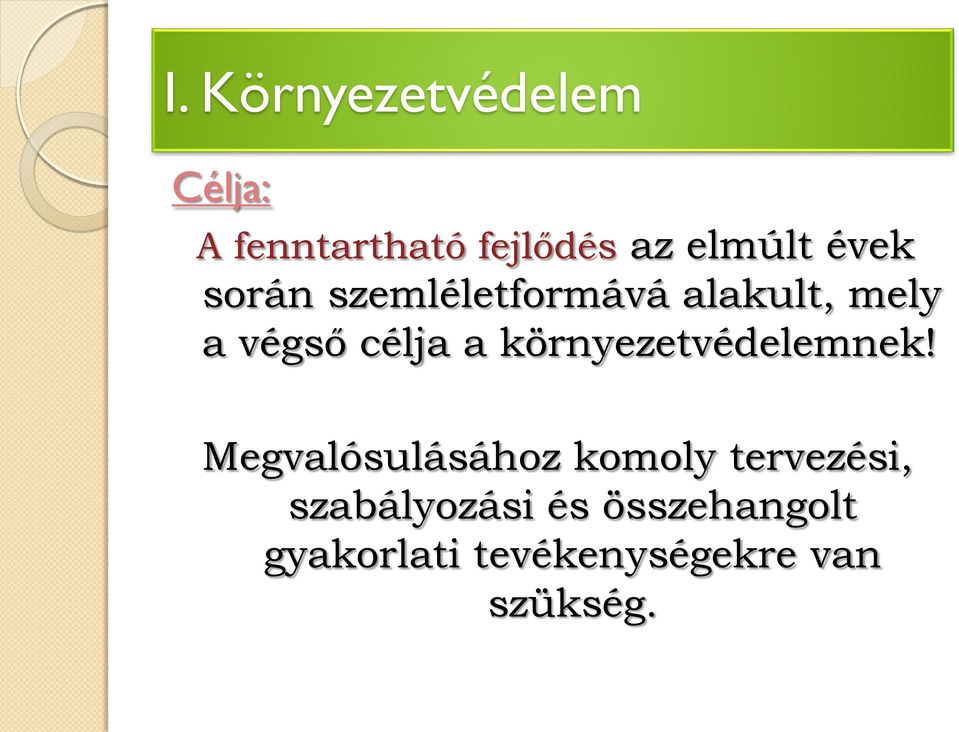 környezetvédelemnek!