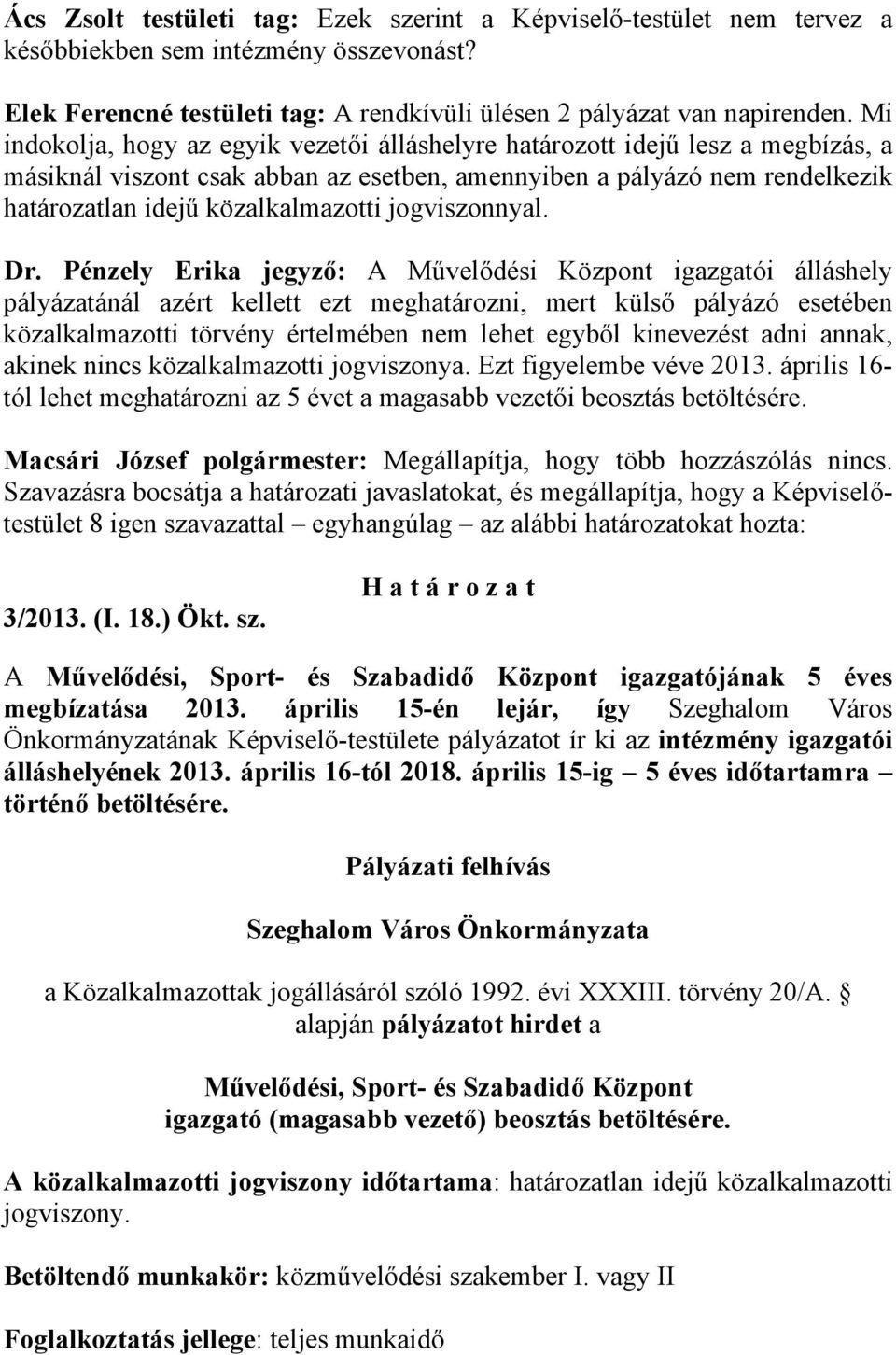jogviszonnyal. Dr.