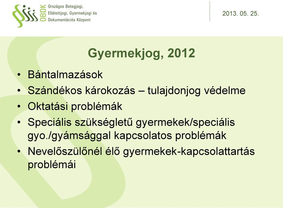 szükségletű gyermekek/speciális gyo.