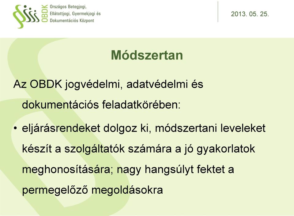 leveleket készít a szolgáltatók számára a jó gyakorlatok