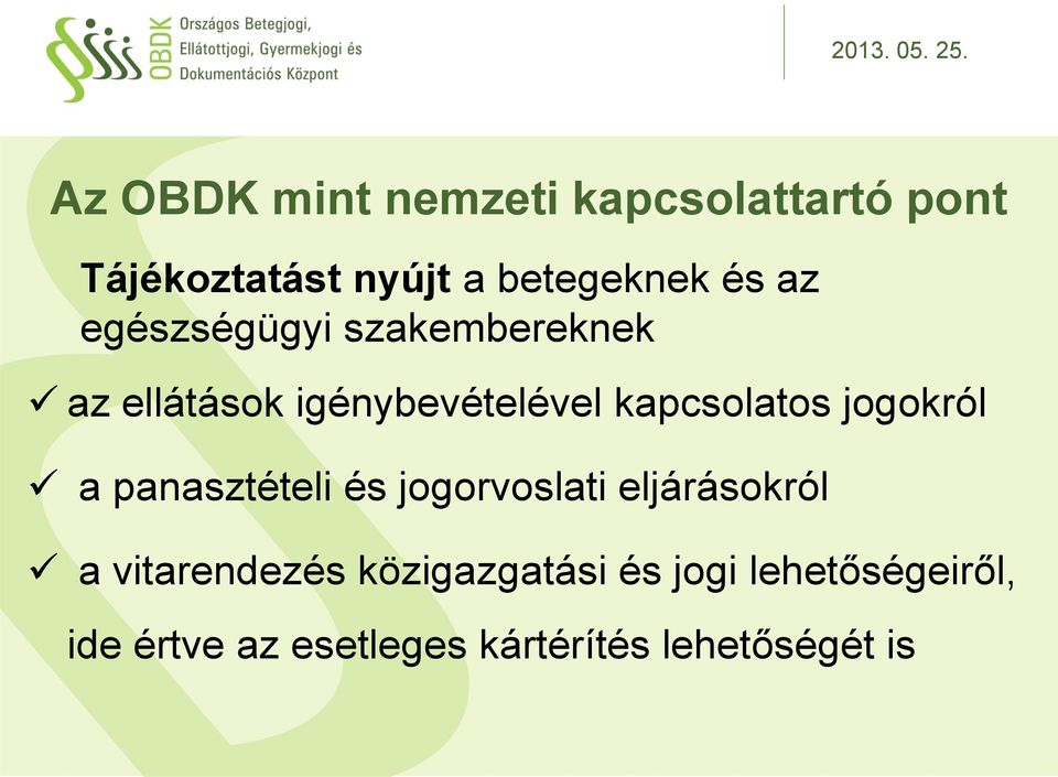 jogokról a panasztételi és jogorvoslati eljárásokról a vitarendezés