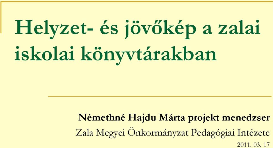 projekt menedzser Zala Megyei