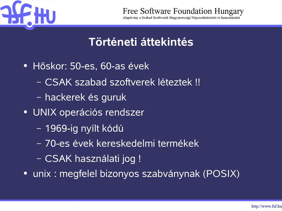 ! hackerek és guruk UNIX operációs rendszer 1969-ig nyílt