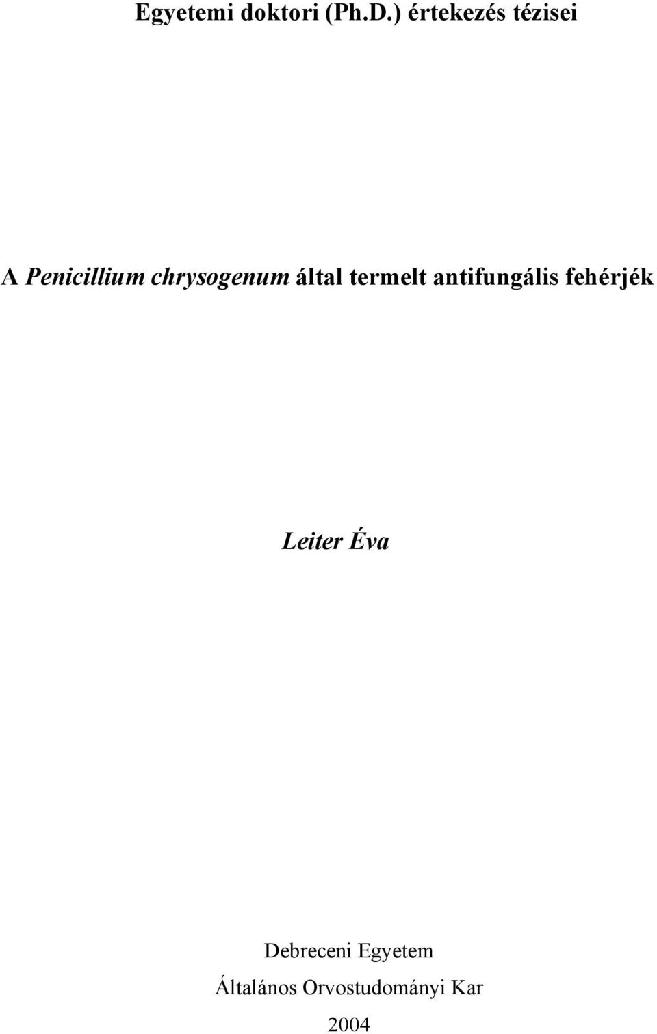 chrysogenum által termelt antifungális