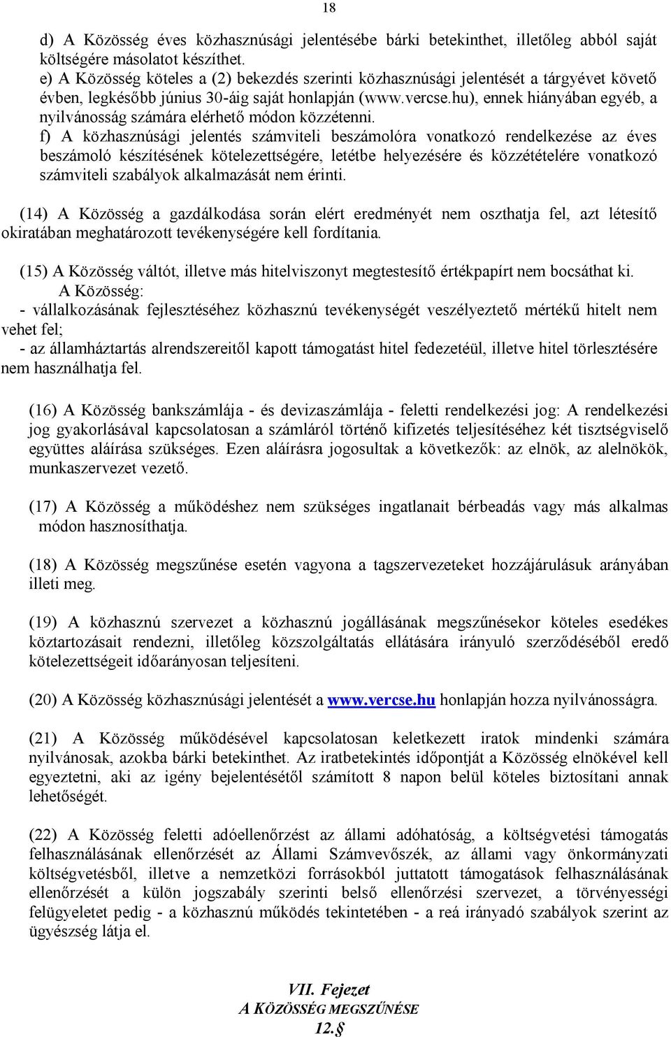 hu), ennek hiányában egyéb, a nyilvánosság számára elérhető módon közzétenni.